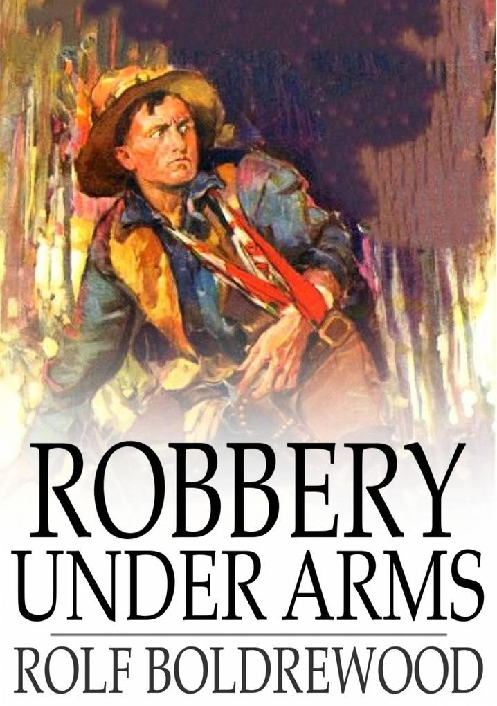 Produktbild: Robbery Under Arms | Rolf Boldrewood