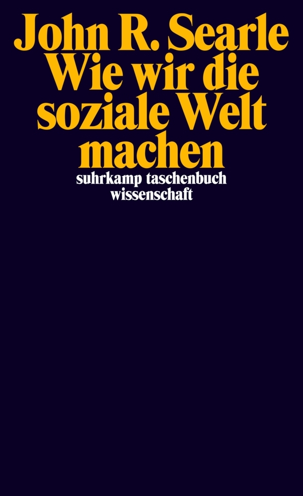 Produktbild: Wie wir die soziale Welt machen | John R. Searle