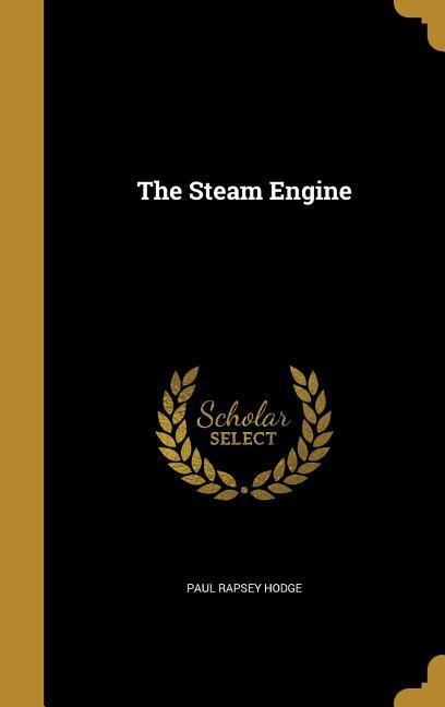 Produktbild: The Steam Engine | Paul Rapsey Hodge