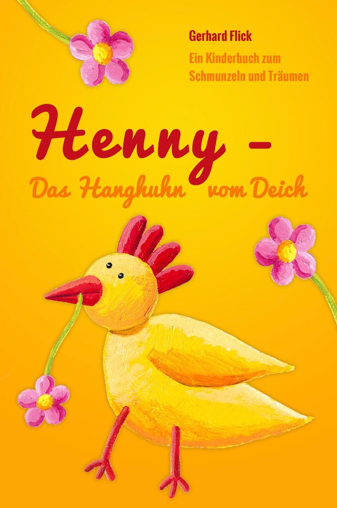 Produktbild: Henny - Das Hanghuhn vom Deich | Gerhard Flick