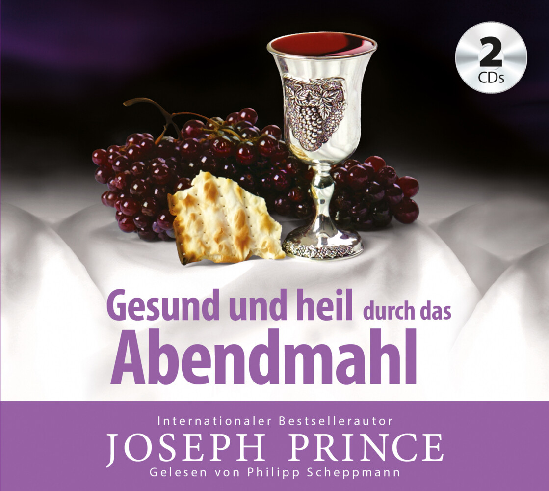Produktbild: Gesund und heil durch das Abendmahl, Audio-CD | Joseph Prince