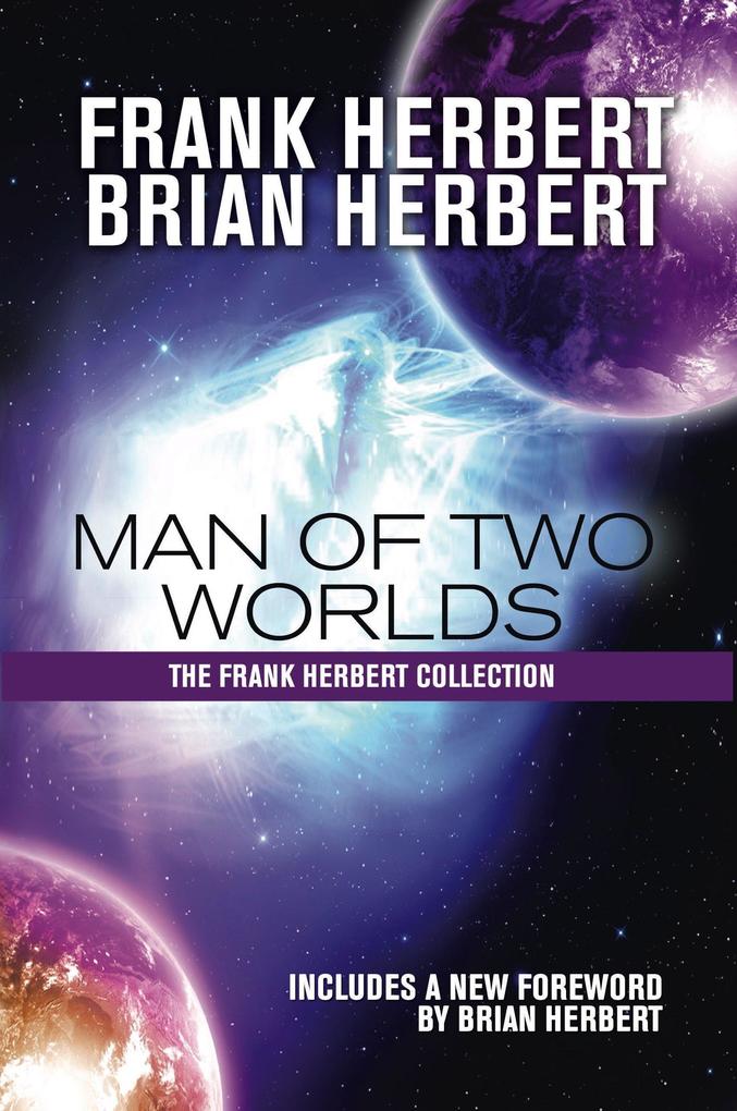 Produktbild: Man of Two Worlds | Frank Herbert, Brian Herbert