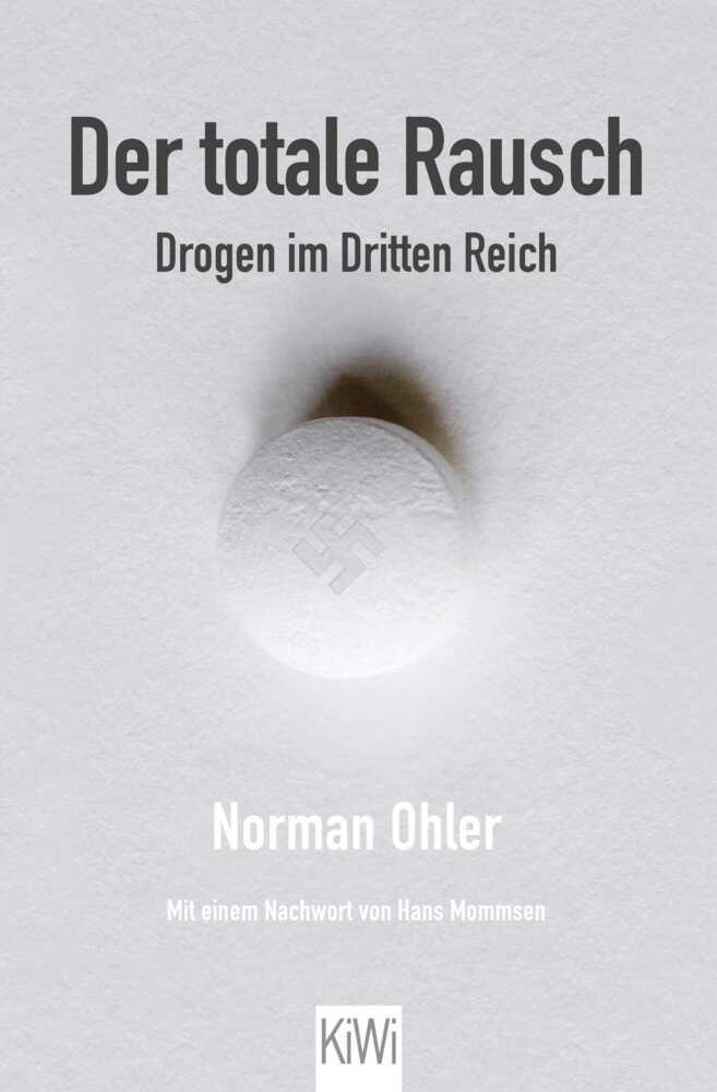 Produktbild: Der totale Rausch | Norman Ohler