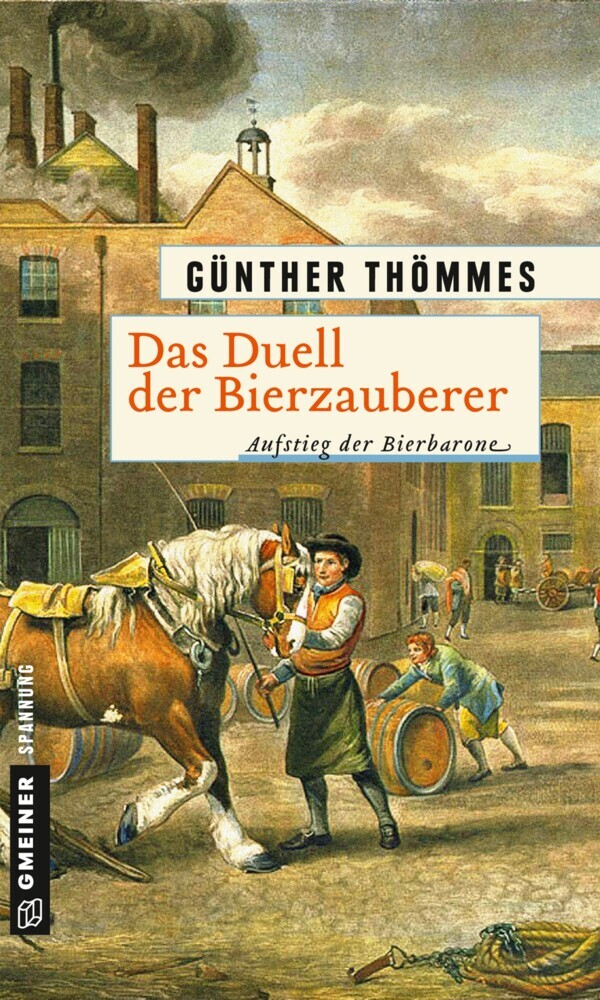 Produktbild: Das Duell der Bierzauberer - Aufstieg der Bierbarone | Günther Thömmes