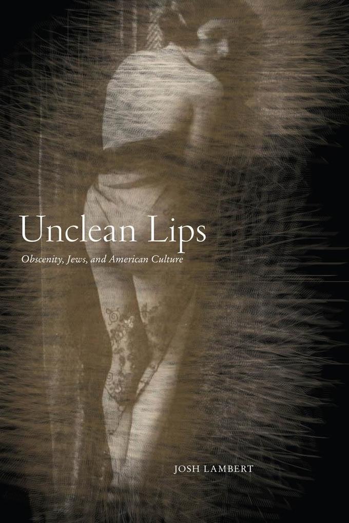 Produktbild: Unclean Lips | Josh Lambert