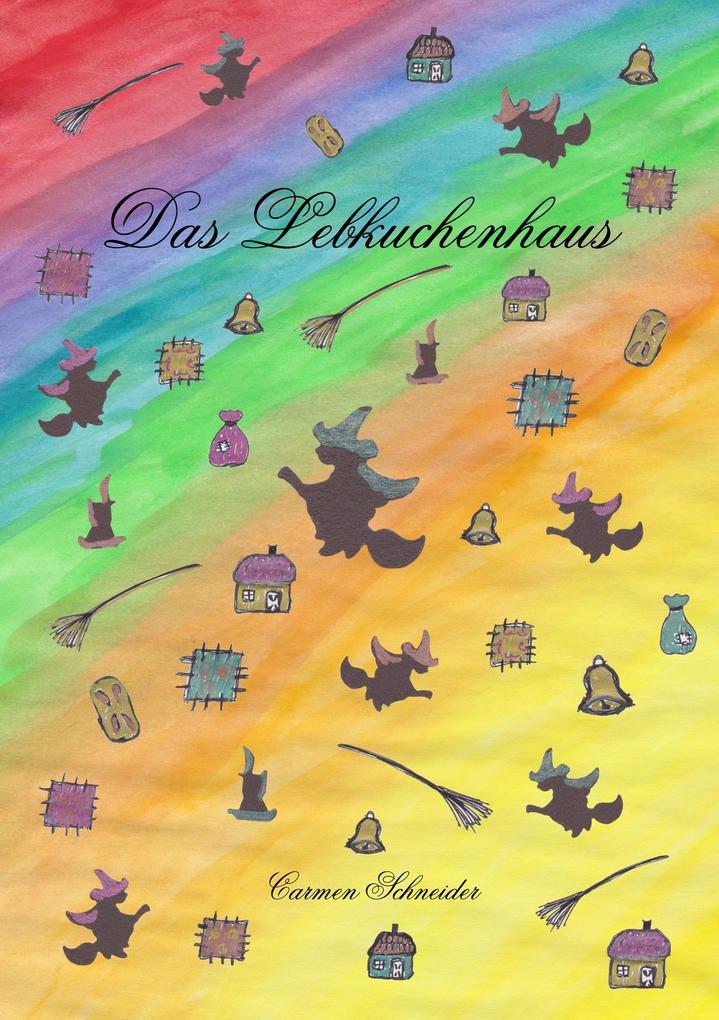 Produktbild: Das Lebkuchenhaus | Carmen Schneider