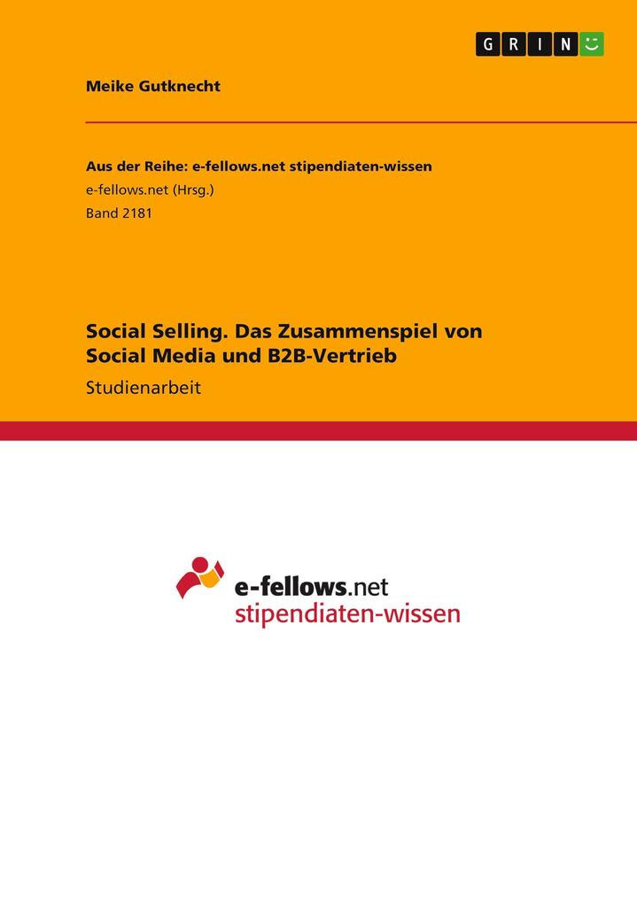 Produktbild: Social Selling. Das Zusammenspiel von Social Media und B2B-Vertrieb | Meike Gutknecht