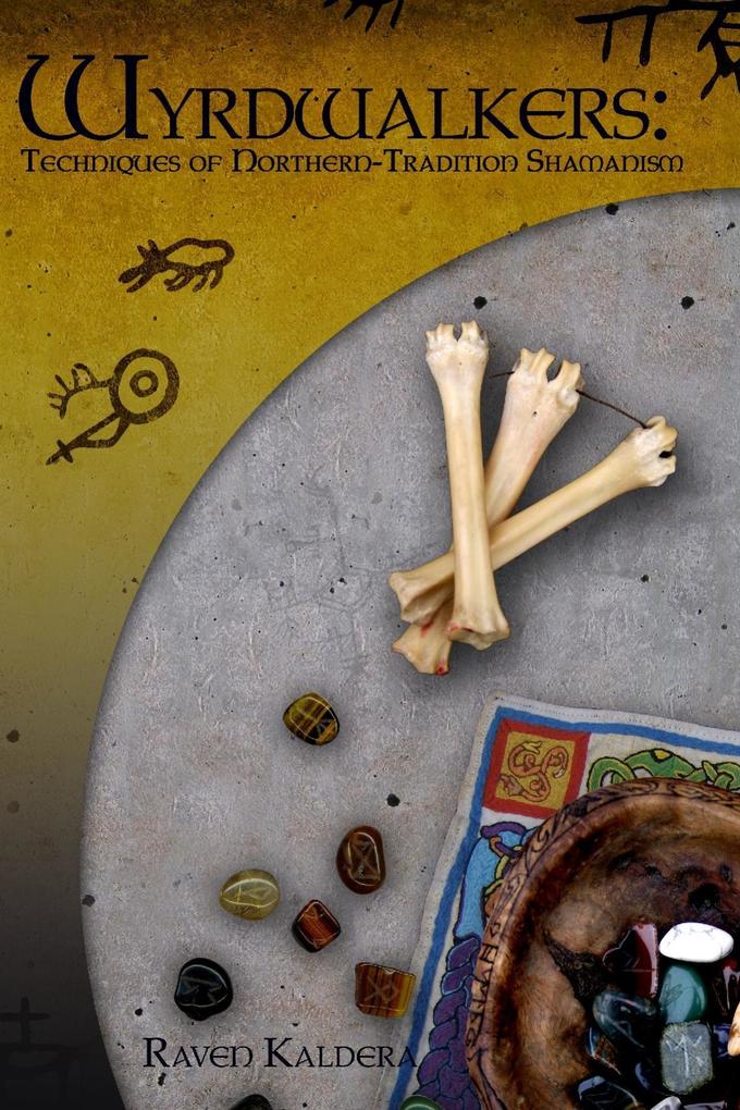 Produktbild: Wyrdwalkers: Techniques of Northern-Tradition Shamanism | Raven Kaldera