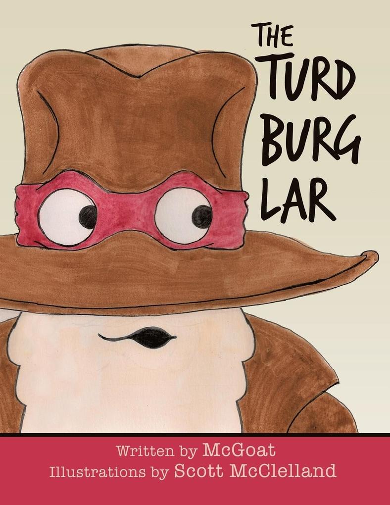 Produktbild: The Turd Burglar | McGoat