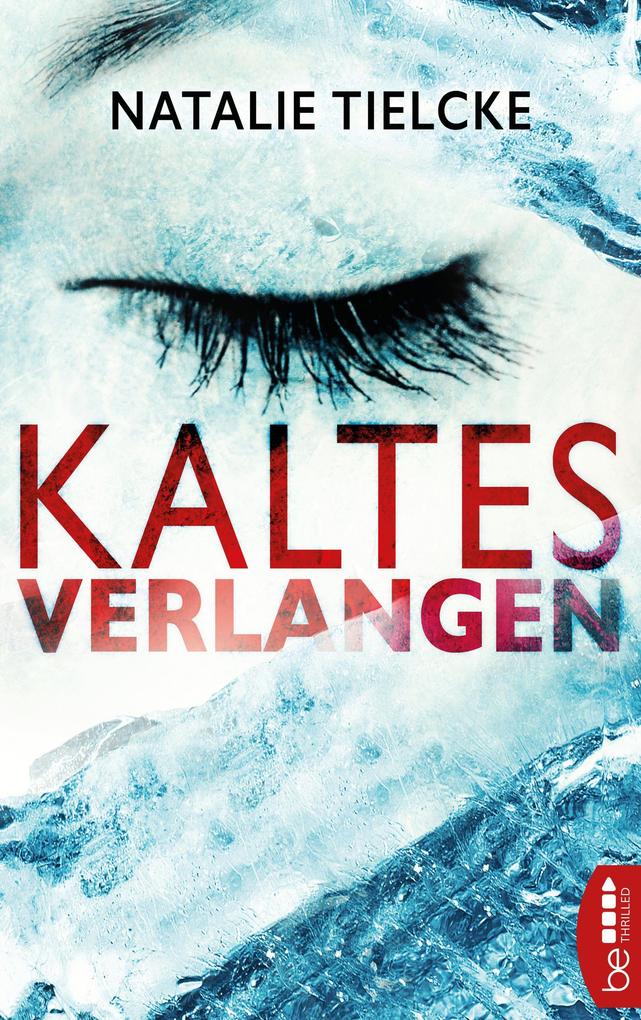 Produktbild: Kaltes Verlangen | Natalie Tielcke