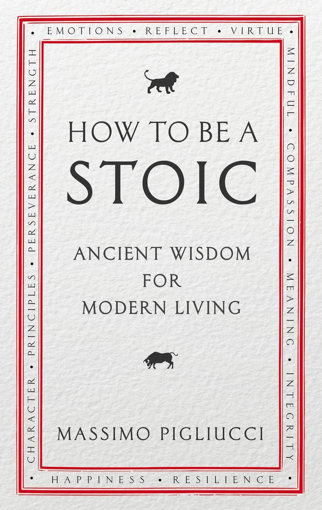 Produktbild: How To Be A Stoic | Massimo Pigliucci