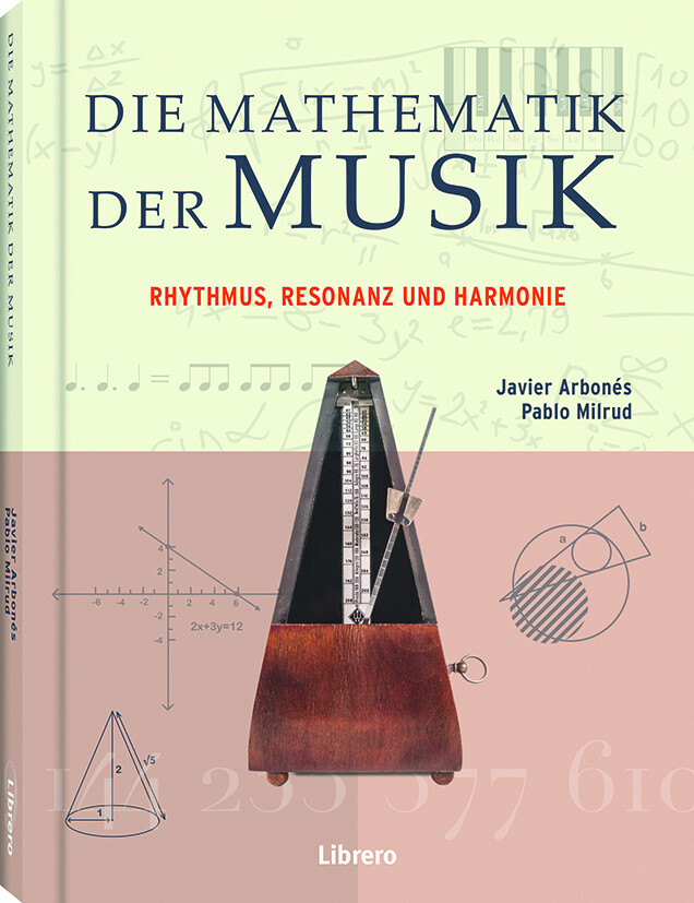 Die Mathematik der Musik als Buch (gebunden)