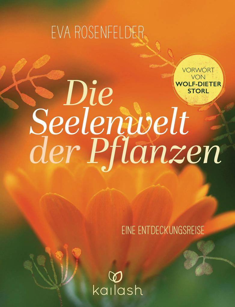 Produktbild: Die Seelenwelt der Pflanzen | Eva Rosenfelder