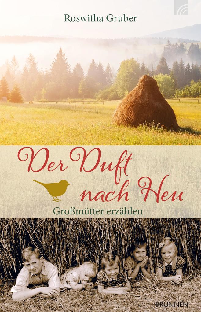 Produktbild: Der Duft nach Heu | Roswitha Gruber
