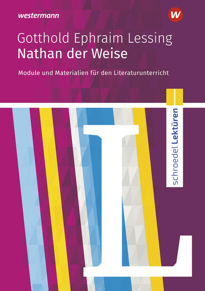 Produktbild: Nathan der Weise: Module und Materialien für den Literaturunterricht | Gotthold Ephraim Lessing, Michaela Klosinski