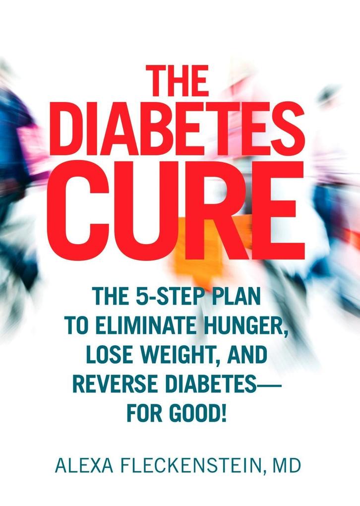 Produktbild: The Diabetes Cure | Alexa Fleckenstein