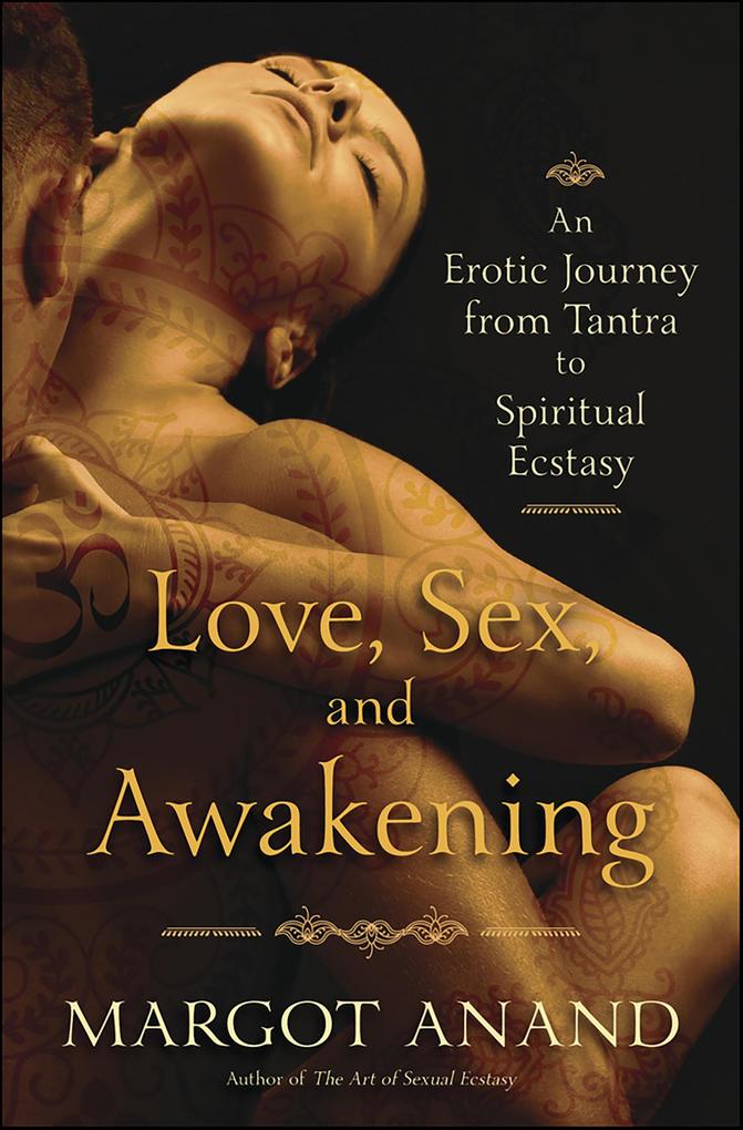 Produktbild: Love, Sex, and Awakening | Margot Anand