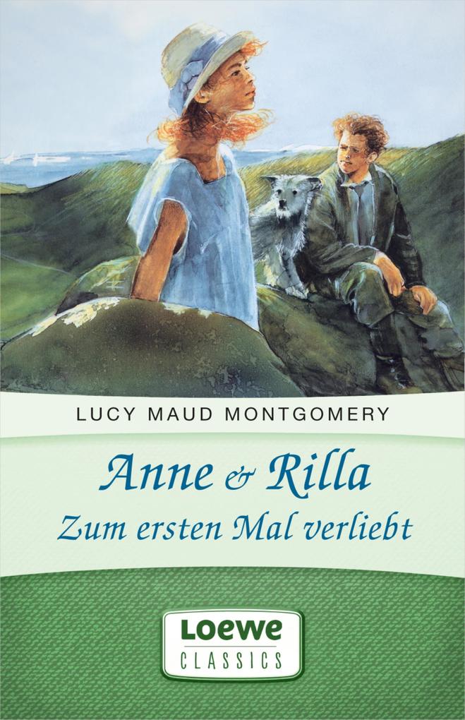 Anne & Rilla - Zum ersten Mal verliebt als eBook epub
