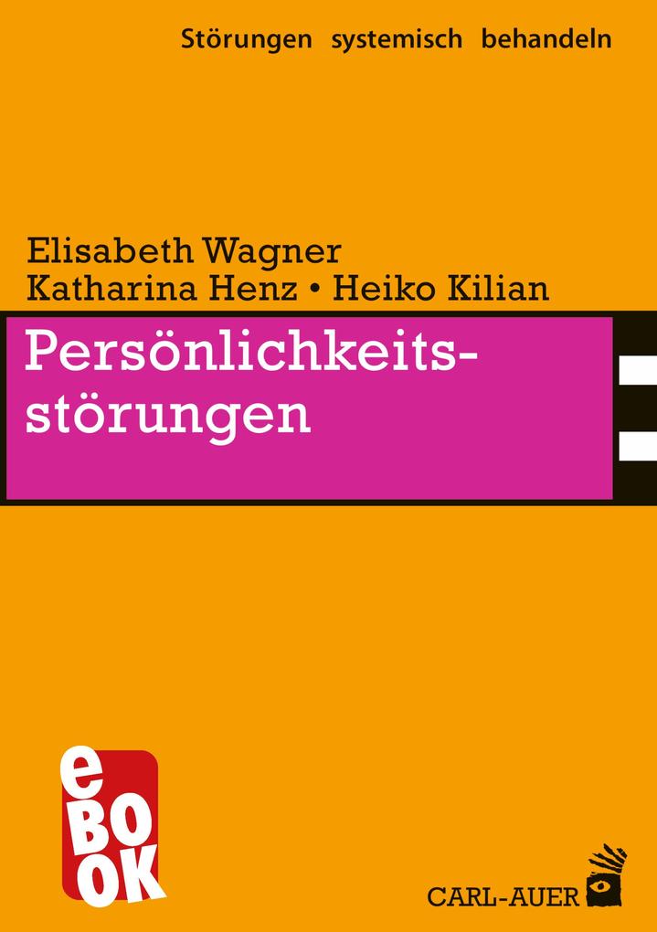 Produktbild: Persönlichkeitsstörungen | Elisabeth Wagner, Katharina Henz, Heiko Kilian