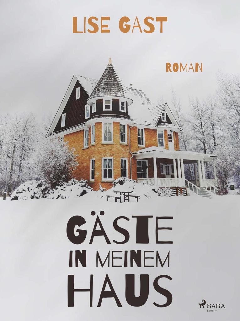 Produktbild: Gäste in meinem Haus | Lise Gast