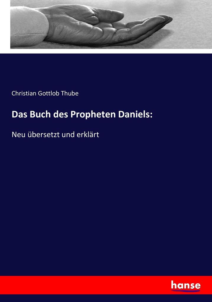 Produktbild: Das Buch des Propheten Daniels: | Christian Gottlob Thube
