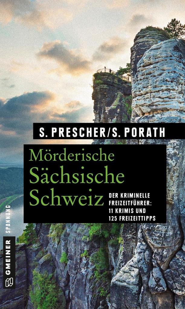 Produktbild: Mörderische Sächsische Schweiz | Sören Prescher, Silke Porath