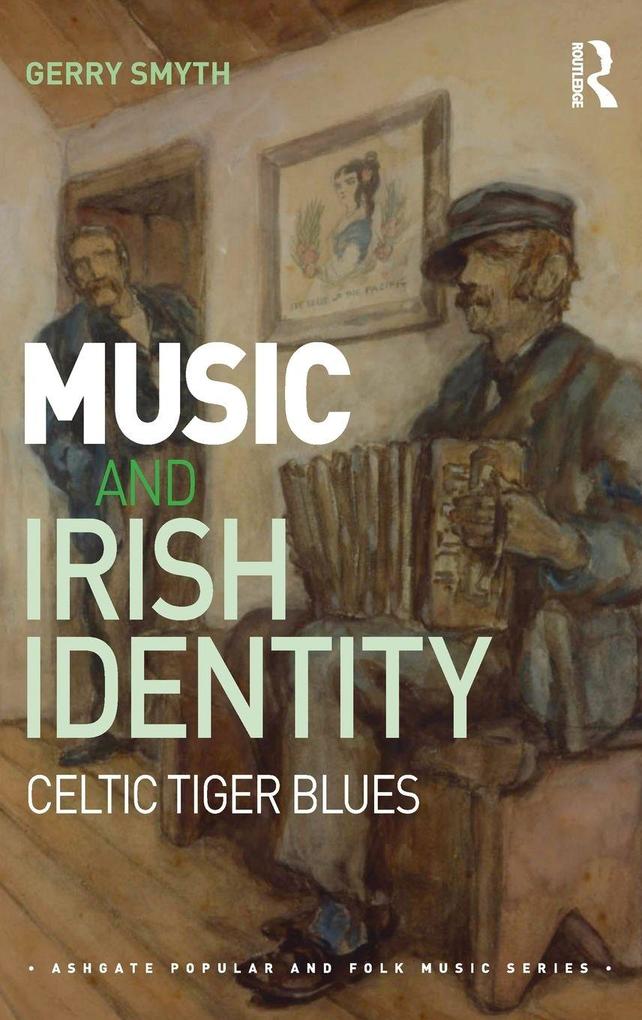 Produktbild: Music and Irish Identity | Gerry Smyth