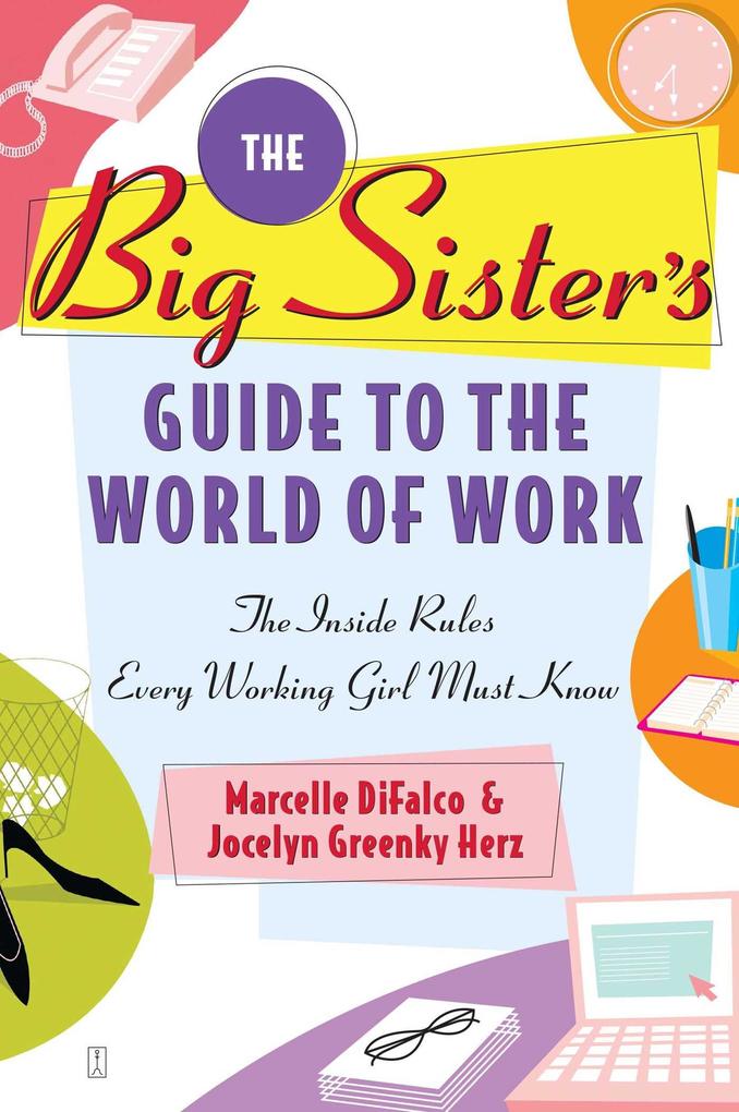 Produktbild: Big Sister's Guide to the World of Work | Marcelle Difalco, Jocelyn Greenky Herz