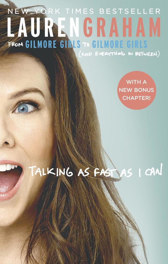 Produktbild: Talking As Fast As I Can | Lauren Graham