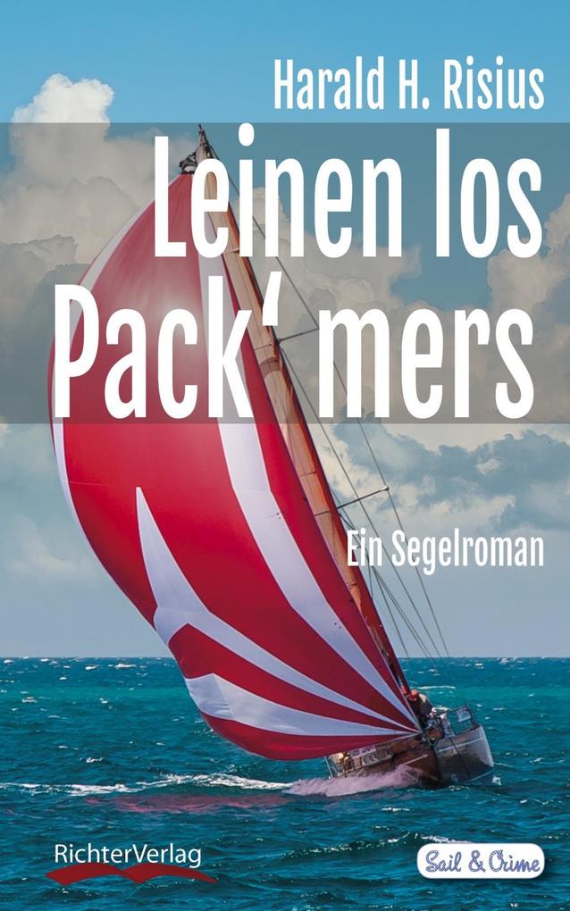 Produktbild: Leinen los - Pack' mers | Harald H. Risius