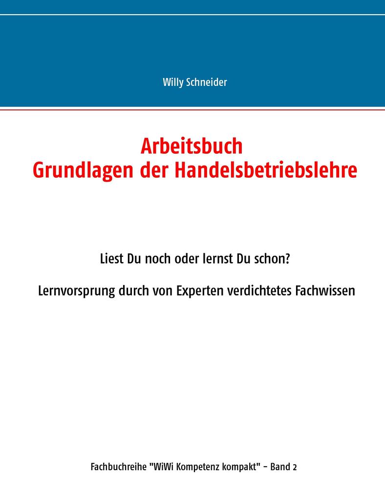 Produktbild: Arbeitsbuch Grundlagen der Handelsbetriebslehre | Willy Schneider