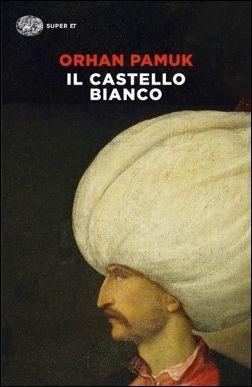Produktbild: Il castello bianco | Orhan Pamuk