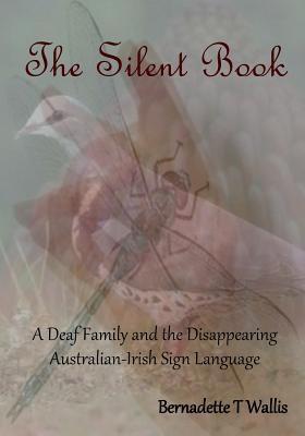 Produktbild: The Silent Book | Bernadette T Wallis