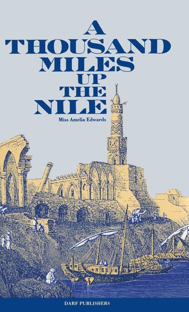 Produktbild: A Thousand Miles Up the Nile | Amelia Ann Blanford Edwards