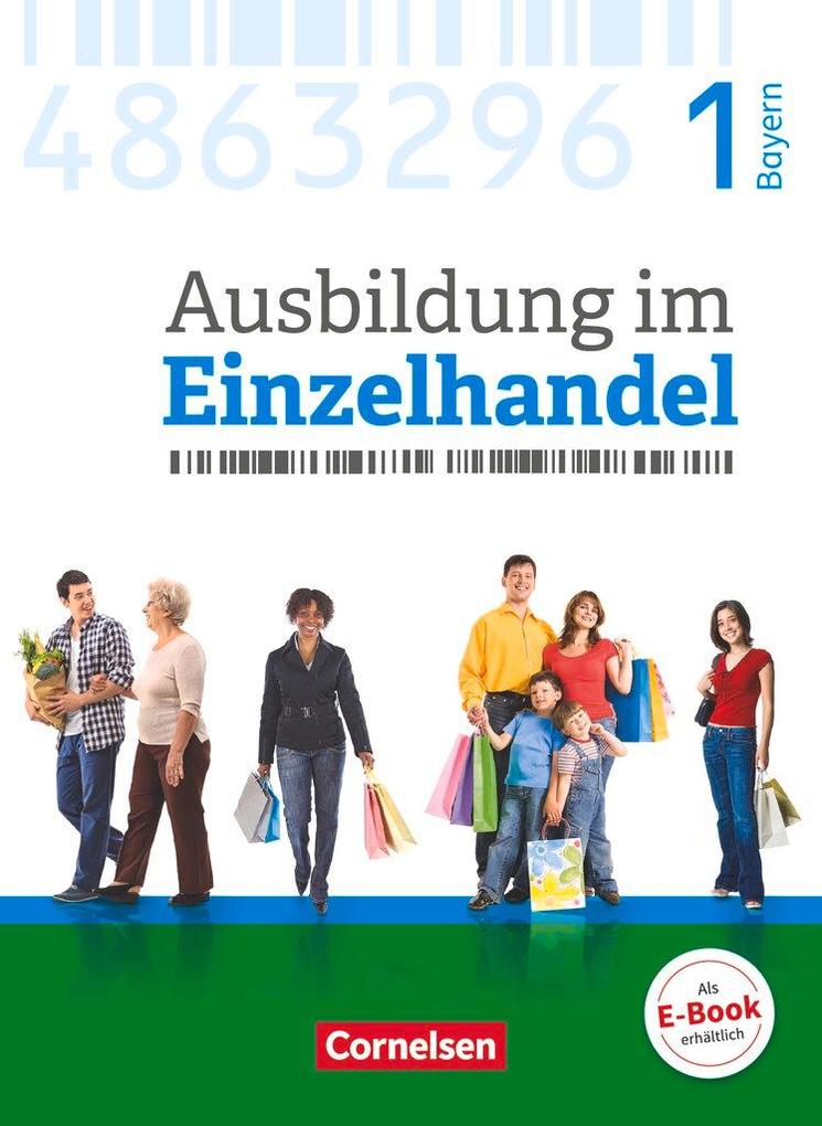 Produktbild: Ausbildung im Einzelhandel 1. Ausbildungsjahr - Bayern - Fachkunde mit Webcode | Christian Fritz, Markus Hillebrand, Antje Kost, Klaus Otte, Michael Piek
