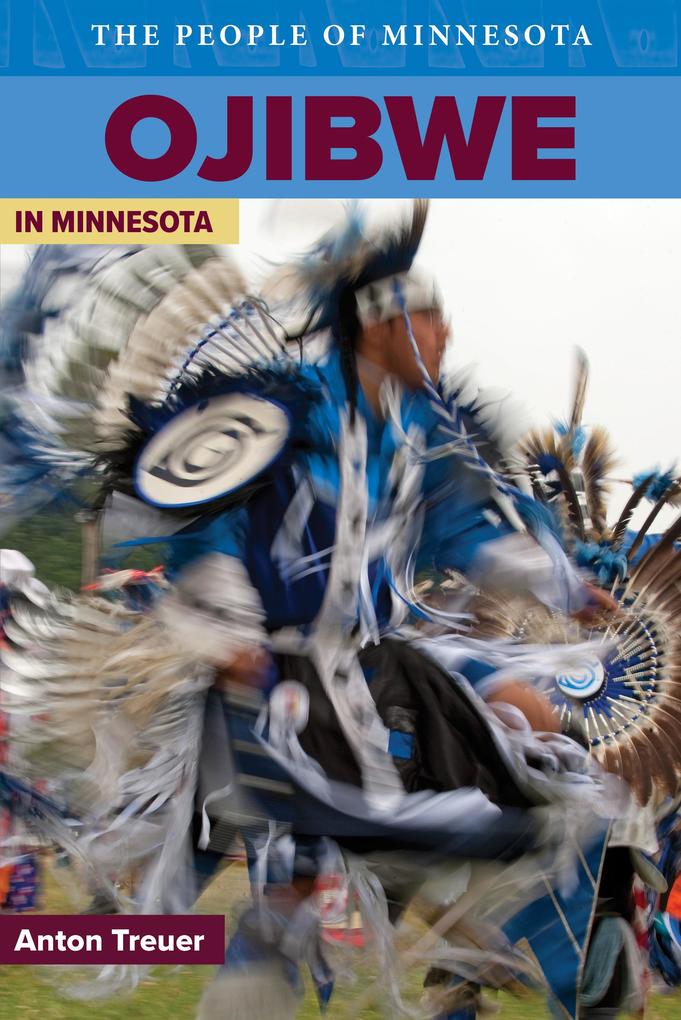 Produktbild: Ojibwe in Minnesota | Anton Treuer