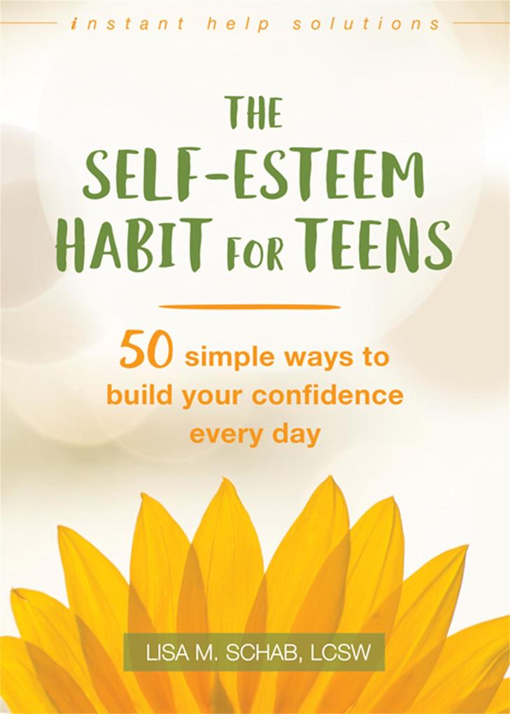 Produktbild: The Self-Esteem Habit for Teens | Lisa M Schab