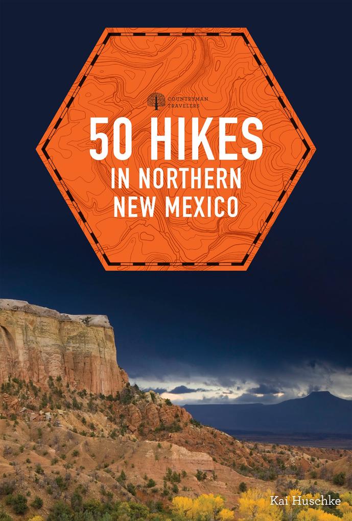 Produktbild: 50 Hikes in Northern New Mexico | Kai Huschke