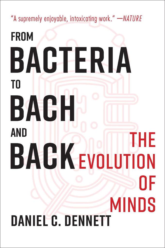 Produktbild: From Bacteria to Bach and Back | Daniel C. Dennett