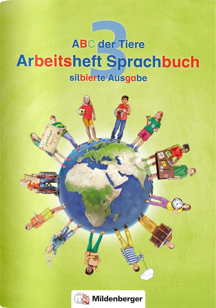 Produktbild: ABC der Tiere 3 - Arbeitsheft Sprachbuch, silbierte Ausgabe. Neubearbeitung | Kerstin Mrowka-Nienstedt