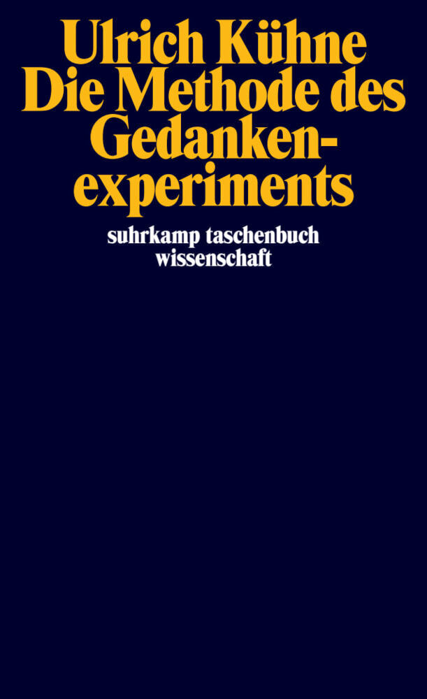 Produktbild: Die Methode des Gedankenexperiments | Ulrich Kühne