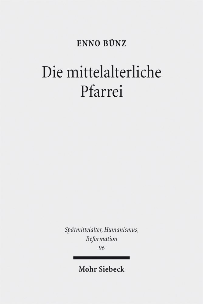 Produktbild: Die mittelalterliche Pfarrei | Enno Bünz