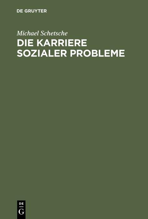 Produktbild: Die Karriere sozialer Probleme | Michael Schetsche
