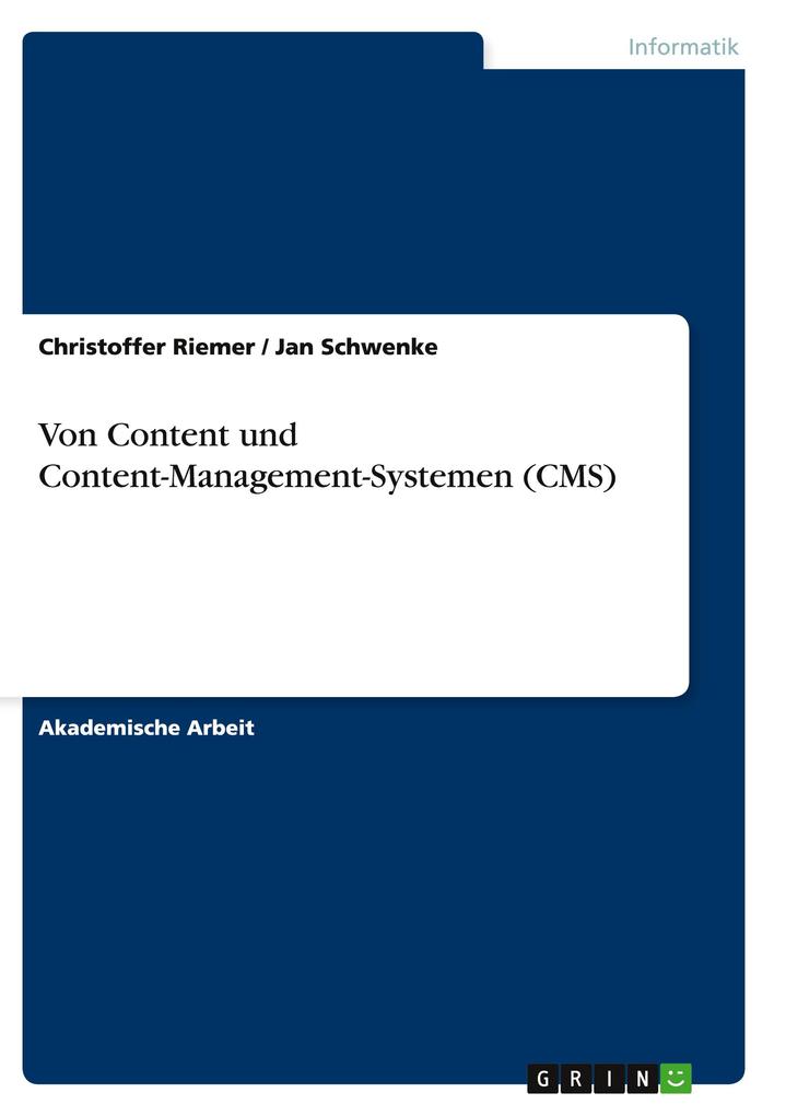 Produktbild: Von Content und Content-Management-Systemen (CMS) | Christoffer Riemer, Jan Schwenke
