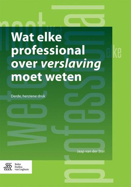 Produktbild: Wat elke professional over verslaving moet weten | Jaap der Stel, Jaap van der Stel