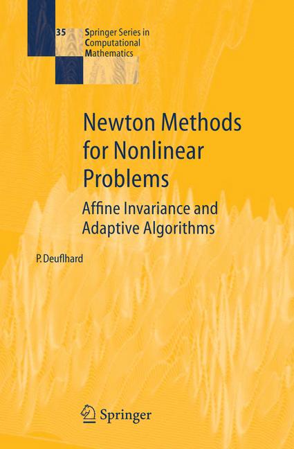 Weitere Ansicht: Newton Methods for Nonlinear Problems | Peter Deuflhard