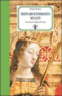 Produktbild: Dizionario iconografico dei santi | Paolo Furia