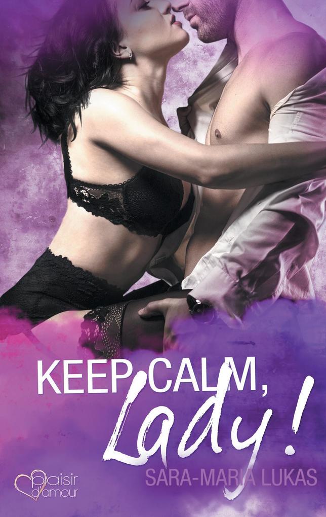 Produktbild: Keep calm, Lady! | Sara-Maria Lukas