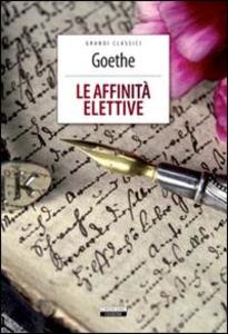 Produktbild: Le affinità elettive | Johann Wolfgang Goethe