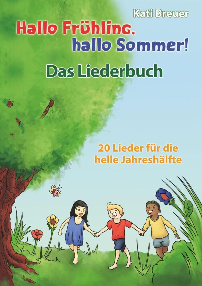 Produktbild: Hallo Frühling, hallo Sommer! 20 Lieder für die helle Jahreshälfte | Kati Breuer
